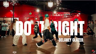 Do It Right  Don Toliver  Choreography by Delaney Glazer [upl. by Peggi]