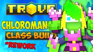 CHLOROMANCER CLASS GUIDE  TUTORIAL CLASS REWORK 🌼 Trove Chloromancer Build for 2021 [upl. by Wymore]