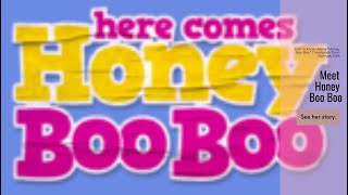 Here comes Honey Boo Boo [upl. by Allisan]