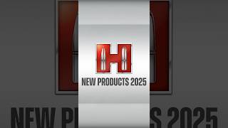 💥Introducing the 2025 New Products from Hornady💥 [upl. by Brannon]