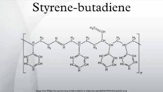 Styrenebutadiene [upl. by Oscar]