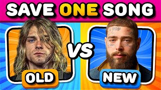 SAVE ONE SONG Old vs New  Music Quiz Challenge [upl. by Kylie]