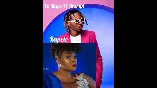 Yo maps ft Mampi Bapele [upl. by Lewiss]