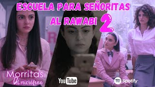 Análisis de Escuela para Señoritas Al Rawabi 2  EP7 MMIC [upl. by Reklaw]