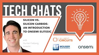 Silicon vs Silicon carbide An Introduction to onsemi EliteSiC  Tech Chats [upl. by Aderf]