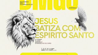 Jesus Batiza  Santa Ceia 19H 101124 [upl. by Hanny25]