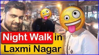 Laxmi Nagar Delhi Market  Night Walk in Laxmi Nagar  Laxmi Nagar Ashutosh Chaudhary Vlogs [upl. by Caritta]