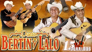 Los Grandes Éxitos de Dueto Bertín y Lalo  Corridos y Rancheras Inolvidables [upl. by Rooker226]