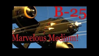 B25 Mitchell  The Marvelous Medium Bomber Part1 [upl. by Seena]