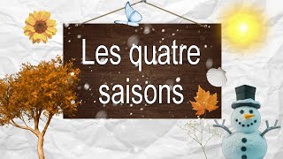 Les quatre saisons en Français [upl. by Aneehs]