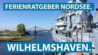 WILHELMSHAVEN Marinemuseum KaiserWilhelmBrücke und die Südzentrale  Ferienratgeber Nordsee [upl. by Hailahk]