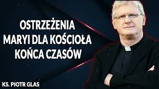 Ostrzeżenia Maryi dla Kościoła końca czasów  objawienia w Quito  ks Piotr Glas [upl. by Hartzke]