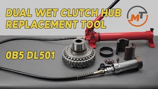 Dual Wet Clutch Hub Replacement Tool 0B5 DL501 [upl. by Azelea611]