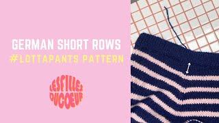 German Short Rows Tutorial for lottapants lesfillesducoeur [upl. by Guilbert]