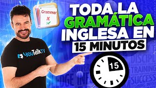 ⌛APRENDE la GRAMÁTICA INGLESA en 15 minutos 😲 Cambia tu Inglés para SIEMPRE [upl. by Elleynad]