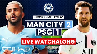 Man City 21 PSG LIVE WATCHALONG  Champions League Stream [upl. by Harrie91]