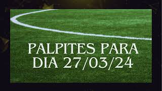 Palpites de Futebol Para 270324 [upl. by Janet37]