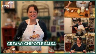 Salsa of the Month Creamy Chipotle • EVPL Digital Program [upl. by Annavoj]