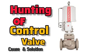 Control Valves Hunting troubleshooting  Control Valve Hunting problem [upl. by Melnick]