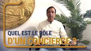 Quel est le rôle dun concierge [upl. by Marutani504]