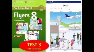 FLYERS 8 FULL TEST 3 WITH ANSWER KEY [upl. by Haland]