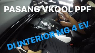 PPF VKOOL BUKAN KALENG KALENG PASANG PPF ANTI LECET DI MOBIL LISTRIK MG 4 [upl. by Idelson900]