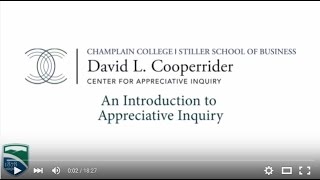 Introduction to Appreciative Inquiry and the Cooperrider Center at Champlain College SD [upl. by Aminta]