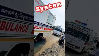 System attitude ambulance system systummm viralshort [upl. by Leunamesoj75]