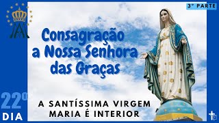 22º dia  Exercício Espirituais em preparação para a Consagração a Nossa Senhora das Graças [upl. by Ehcrop]