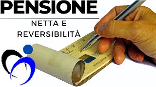 PENSIONE Netta e Reversibilità [upl. by Yrogerg682]