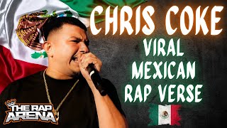 BEST 🇲🇽 RAP VERSE EVER  VIRAL Mexican Rapper Chris Coke FULL round  The Rap Arena [upl. by Aggie]