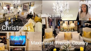 Christmas Family Loft Room Maximalist French Country Christmas decor inspiration [upl. by Karena]