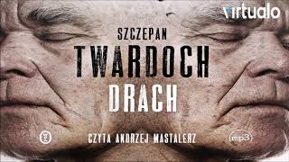 Szczepan Twardoch quotDrachquot audiobook Czyta Andrzej Mastalerz [upl. by Nodnerb]