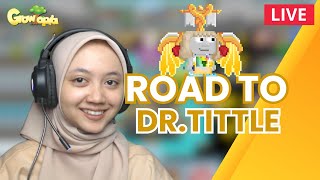 LIVE GROWTOPIA  ROAD TO DRTITTLE   CAPEK JADI DOKER GADUNGAN  GROWTOPIA INDONESIA [upl. by Knoll681]