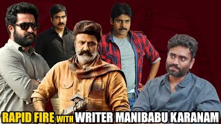 Rapid Fire Dialogue Writer Manibabu Karanam  Ravi Teja  Balakrishna  Pawan Kalyan  Jr NTR  TFPC [upl. by Letreece]