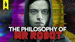 The Philosophy of Mr Robot – Wisecrack Edition [upl. by Jennee435]