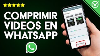 Cómo Comprimir un Vídeo Pesado para Enviar por WhatsApp sin Perder Calidad [upl. by Anirdna]