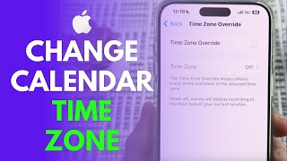 How To Change Time Zone On iPhone Calendar [upl. by Sheya23]