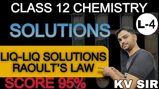 Solutions chemistry class 12  Class 12 Chemistry  KV Sir  Raoult’slaw  Vapour pressure [upl. by Neerehs86]