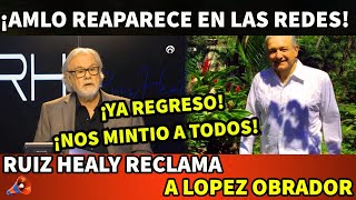 ¡YA REGRESO RUIZ HEALY REVIENTA C0NTRA AMLO POR SUBIR VIDEO A SUS REDES SOCIALES [upl. by Aztilay]