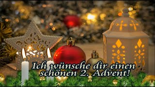 Adventsgrüße  Liebe Grüße zum 2 Advent  Ich wünsche dir einen schönen Zweiten Advent 🕯️🕯️ [upl. by Jaclin307]