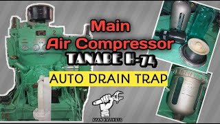 MAIN AIR COMPRESSOR AUTO DRAIN TRAP TANABE H74  VLOG 025 [upl. by Acinor]