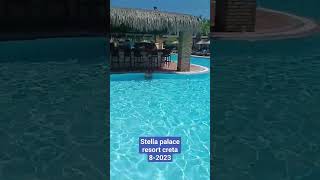 Stella palace Resort Creta  main pool  Summer 8  2023 [upl. by Malia748]