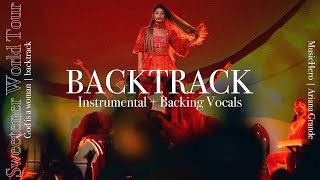 Ariana Grande  God is a woman Instrumental w Backing Vocals Sweetener Tour Version Lyric Video [upl. by Niuq]