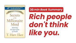 Rich people dont think like you  Secrets of the Millionaire Mind [upl. by Lasorella]