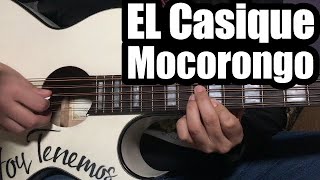 El Cacique Mocorongo  Tutorial Bajo Quinto Requinto [upl. by Evadne]