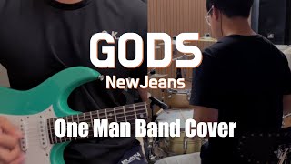 GODS  NewJeans 원맨밴드 커버  One Man Band Cover Rock ver [upl. by Ainej]