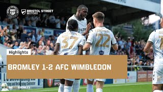 Highlights Bromley 12 AFC Wimbledon [upl. by Pace676]