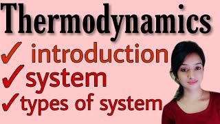 Thermodynamics BSC 2nd year physical chemistry system types of system thermodynamics knowledge A [upl. by Nedyarb448]