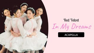 UPDATED Red Velvet  In My Dreams Clean Acapella [upl. by Acisset408]